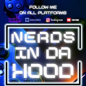 Nerds In Da Hood