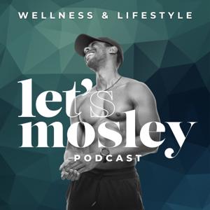Let's Mosley