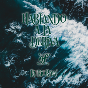 Hablando a la Deriva