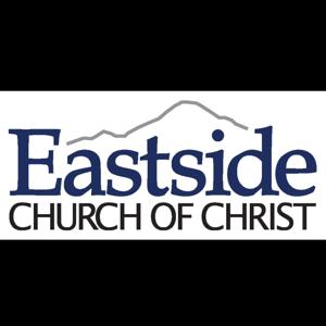 Eastside Church of Christ Sermon Audio by Eastside Church of Christ Colorado Springs, Colorado