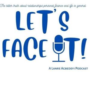 Let's Face It!
