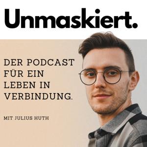 Unmaskiert - Der Podcast für ein Leben in Verbindung