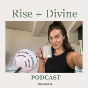 Rise and Divine