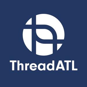 ThreadATL Podcast