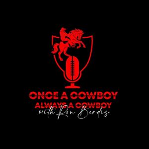 Once a Cowboy Always a Cowboy with Ron Berdis