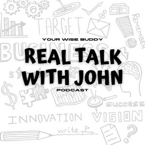Real Talk with John