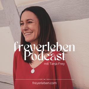 freyerleben - Der Podcast für dein freies Leben