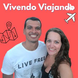 Vivendo Viajando Podcast