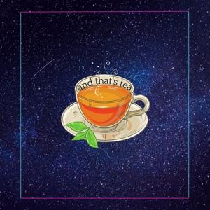 and that's tea podcast