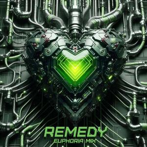 Remedy [Euphoria Mix]