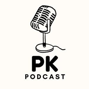 The PK Podcast