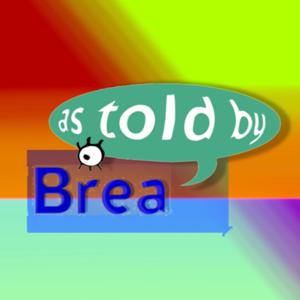 AsToldByBrea