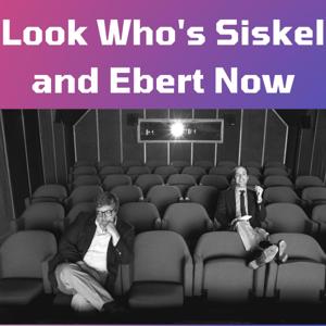Look Who's Siskel and Ebert Now!