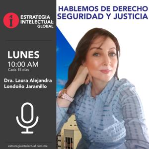 Hablemos de Derecho Seguridad y Justicia
