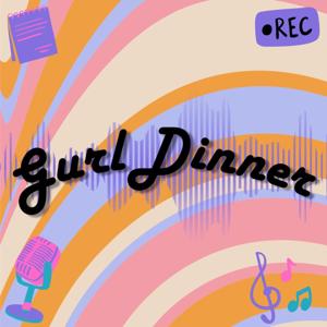 GIrl Dinner