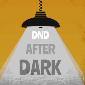 DnD After Dark