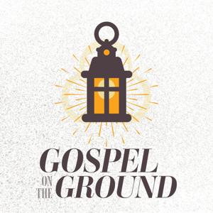 Gospel On the Ground