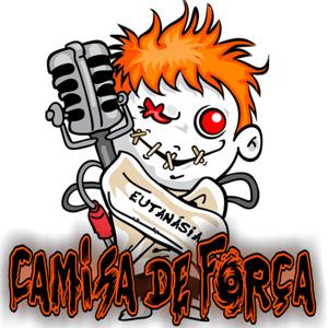 Camisa de Força Podcast
