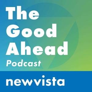 The Good Ahead Podcast
