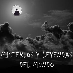 Misterios y Leyendas del Mundo