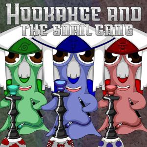 Hookahge and the Snail Gang