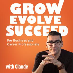 Grow. Evolve. Succeed.