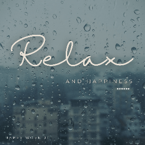 Relax and happiness
