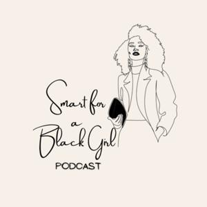 Smart For A Black Girl