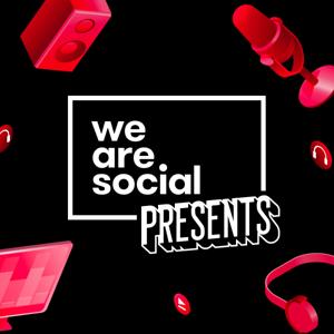 We Are Social Presents