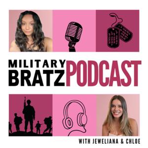 Military Bratz Podcast