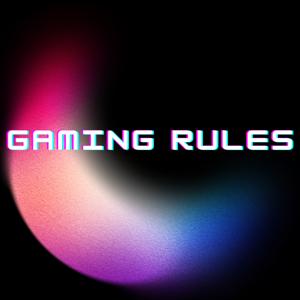 Gaming Rules