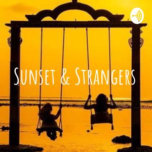 Sunset & Strangers