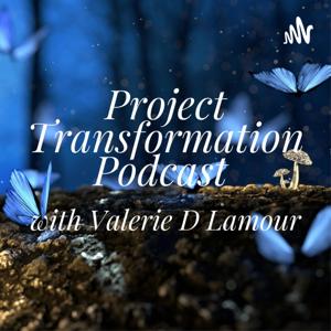 Project Transformation Podcast