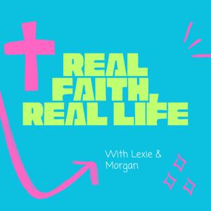 Real Faith , Real Life