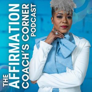 The Affirmation Coach's Corner