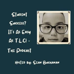 Student Success? It's As Easy As T.L.C!