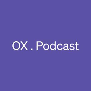 OX.Podcast : a conversation with