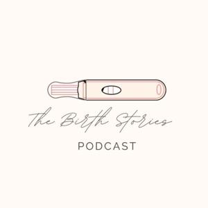 The Birth Stories Podcast