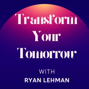 Transform Your Tomorrow