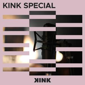 KINK Special