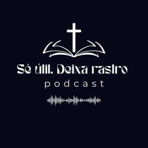 Sê útil. Deixa rastro