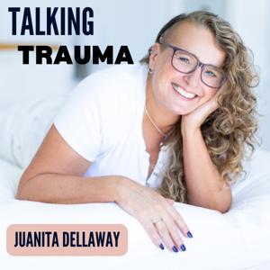 Talking Trauma Juanita Dellaway