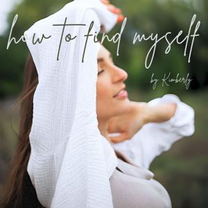 How to find myself ® Dein Selbstfindungs-Podcast