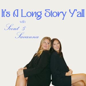 It's A Long Story Y'all