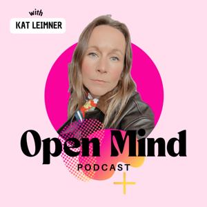 Open Mind Podcast