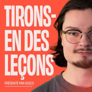 Tirons-en des leçons