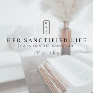 Her Sanctified Life
