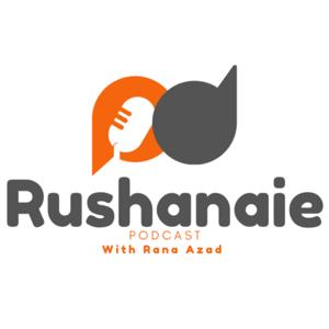 Rushanaie podcast