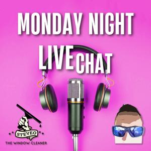 Monday Night Live Chat | Window cleaning talk with Steve-o the window cleaner and Jersey
