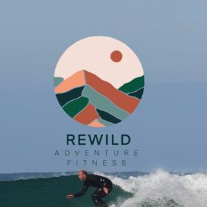 ReWild Adventure Fitness Podcast